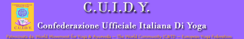 CUIDY Confederazione Ufficiale Italiana Di Yoga - Yoga e Ayurveda - Informazioni sullo Yoga - Audio sullo Yoga